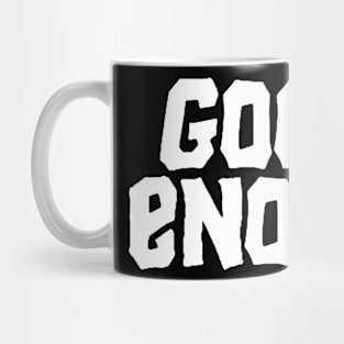 GOONIES R GOOD ENOUGH Mug